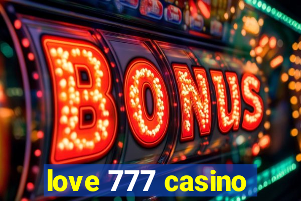 love 777 casino